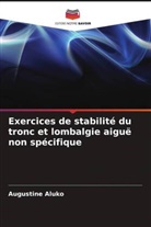 Augustine Aluko - Exercices de stabilité du tronc et lombalgie aiguë non spécifique