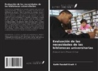 Keith Randall Knatt II - Evaluación de las necesidades de las bibliotecas universitarias