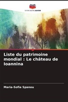 Maria-Sofia Spanou - Liste du patrimoine mondial : Le château de Ioannina