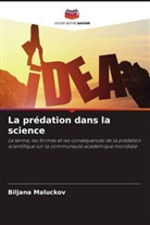 Biljana Maluckov - La prédation dans la science