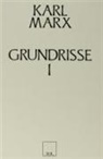 Karl Marx - Grundrisse 1 - Ekonomi Politigin Elestirisinin Temelleri 1. Kitap