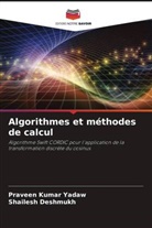 SHAILESH DESHMUKH, Praveen Kumar Yadaw - Algorithmes et méthodes de calcul