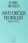 Karl Marx - Arti-Deger Teorileri 1. Kitap