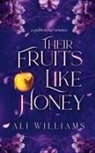 Ellie Rose, Ali Williams - Their Fruits Like Honey