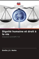 Emílio J. S. Netto, Emílio J.S. Netto - Dignité humaine et droit à la vie