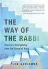 Jim Schirmer - The Way of the Rabbi