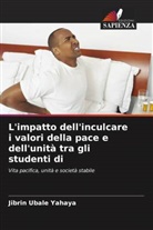 Jibrin Ubale Yahaya - L'impatto dell'inculcare i valori della pace e dell'unità tra gli studenti di