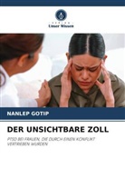 NANLEP GOTIP - DER UNSICHTBARE ZOLL