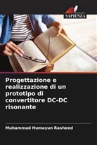Muhammad Humayun Rasheed - Progettazione e realizzazione di un prototipo di convertitore DC-DC risonante
