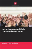 António Félix Jerónimo - Iniciativa comunitária contra o terrorismo