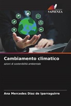 Ana Mercedes Díaz de Iparraguirre - Cambiamento climatico