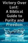 Apostle Asia Roberts - Victory Over Lust