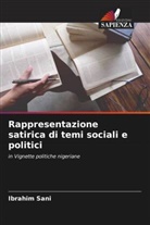 Ibrahim Sani - Rappresentazione satirica di temi sociali e politici