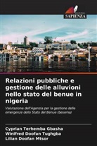Cyprian Terhemba Gbasha, Lilian Doofan Mtsor, Winifred Doofan Tughgba - Relazioni pubbliche e gestione delle alluvioni nello stato del benue in nigeria