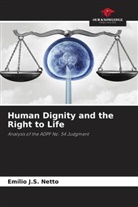 Emílio J. S. Netto, Emílio J.S. Netto - Human Dignity and the Right to Life