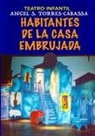 Angel S. Torres-Cabassa - Habitantes de la casa embrujada