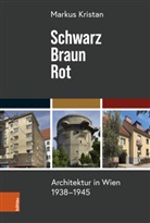 Markus Kristan, Michael Maritsch - Schwarz - Braun - Rot