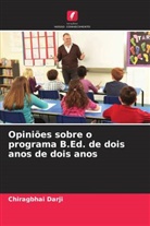Chiragbhai Darji - Opiniões sobre o programa B.Ed. de dois anos de dois anos