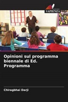Chiragbhai Darji - Opinioni sul programma biennale di Ed. Programma