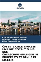 Cyprian Terhemba Gbasha, Lilian Doofan Mtsor, Winifred Doofan Tughgba - ÖFFENTLICHKEITSARBEIT UND DIE BEWÄLTIGUNG DER ÜBERSCHWEMMUNGEN IM BUNDESSTAAT BENUE IN NIGERIA
