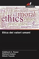 Mahesh Kadam, Siddhesh S. Pawar, Nilesh Tayade - Etica dei valori umani