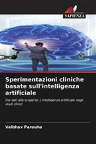 Vaibhav Parouha - Sperimentazioni cliniche basate sull'intelligenza artificiale