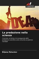 Biljana Maluckov - La predazione nella scienza