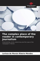 Larissa de Morais Ribeiro Mendes - The complex place of the reader in contemporary journalism