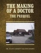Julius Adebiyi Akanni Sodipo - The Making of a Doctor