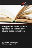Dr. Sankar Munusamy, Sankar Munusamy, Srinivasaragavan S - Mappatura della ricerca agricola in India: Uno studio scientometrico