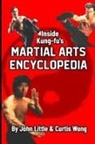 John Little, Curtis Wong - Inside Kung Fu's Martial Arts Encyclopedia