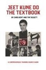 Chris Kent, Tim Tackett - Jeet Kune Do The Textbook