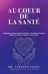 Evelyne Leone - Au Coeur de la Santé