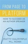 Matty Dalrymple, M. L. Ronn - From Page to Platform