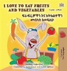 Shelley Admont, Kidkiddos Books - I Love to Eat Fruits and Vegetables (English Amharic Bilingual Children's Book)