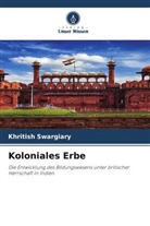 Khritish Swargiary - Koloniales Erbe