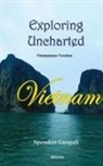 Spondon Ganguli - Exploring Uncharted Vietnam Vietnamese Version