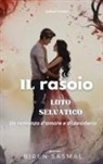 Biren Sasmal - Il rasoio e il loto selvatico