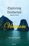 Spondon Ganguli - Exploring Uncharted Vietnam Japanese Version