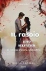 Biren Sasmal - Il rasoio e il loto selvatico