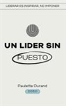 Paulette Durand - Un Lider sin Puesto
