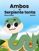 Marcy Schaaf - Ambos el Serpiente tonta (Spanish) Sammy the Silly Snake