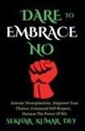 Sekhar Dey - Dare To Embrace No