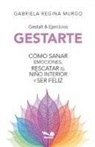 Gabriela Murg, Gabriela Regina Murgo - Gestarte
