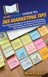 Howexpert - HowExpert Guide to 365 Marketing Tips
