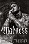 Shantel Tessier - Madness