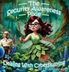 Andrew Aken - The Security Awareness Pixie - Dealing with Cyberbullying