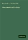 Marcus Tullius Cicero, Karl Halm - Ciceros ausgewaehlte Reden