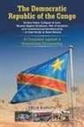 Felix Kaputu - The Democratic Republic of the Congo, Broken State, Collapse of Law, Human Rights Violations, Veil of Injustice and Constitutional Smokescreens-A Case Study in State Failure