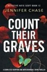 Jennifer Chase - Count Their Graves
